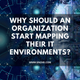 Illustration for article titled Why Should an Organization Start Mapping Their IT Environments?